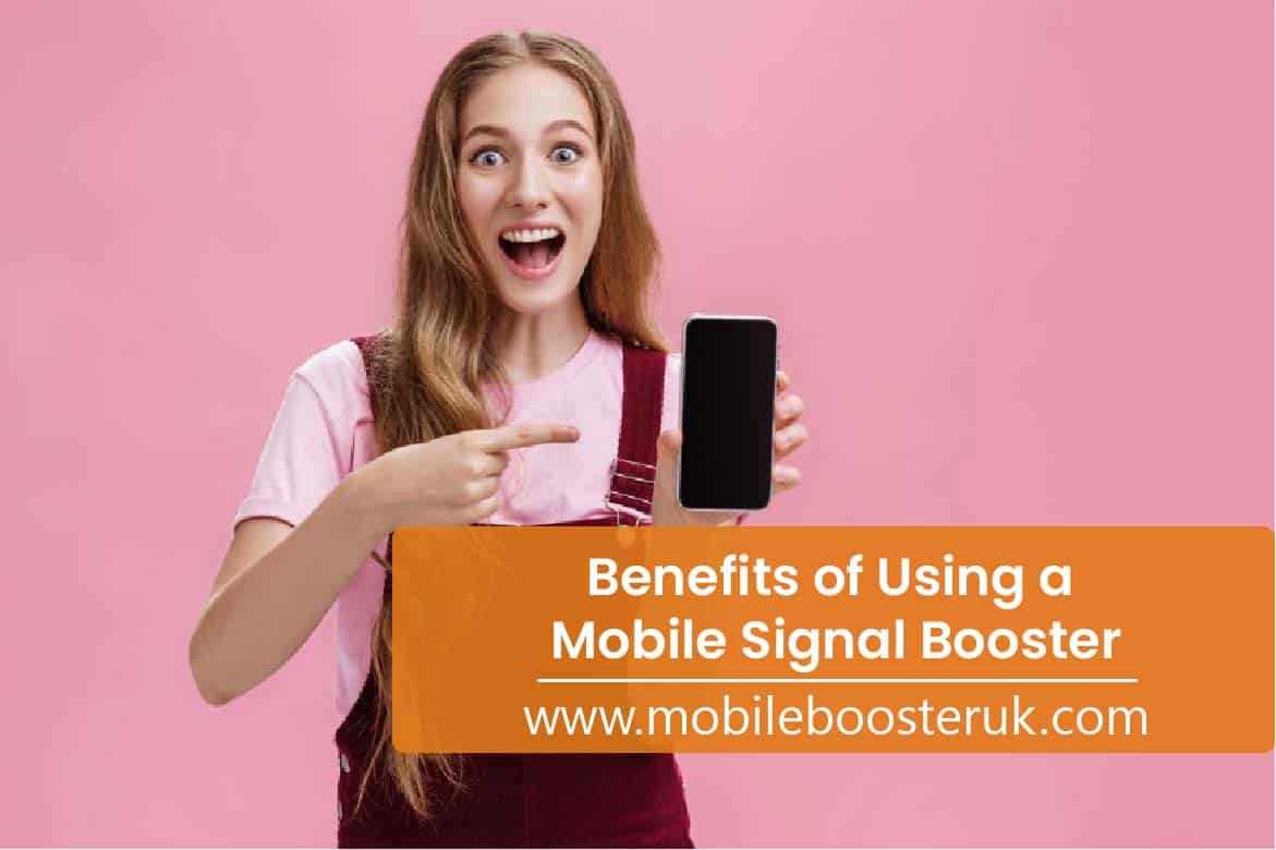 benefits of using a mobile signal booster in the united kingdom